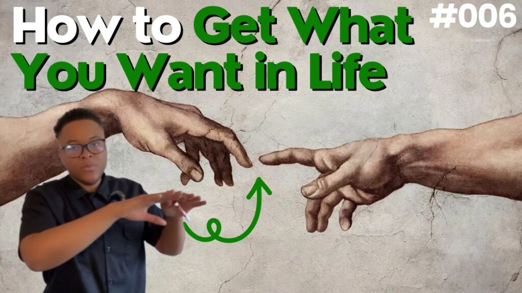 Three Steps to Get What You Want in Life